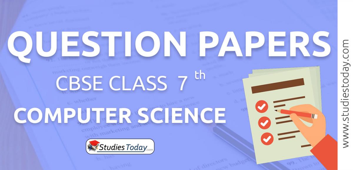 Cbse question papers class 7 computer science pdf solutions download